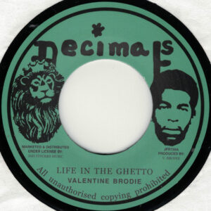 Valentine Brodie – Life In The Ghetto