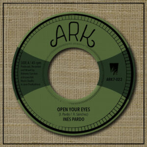 Inés Pardo, Lone Ark Riddim Force – Open Your Eyes / Open Your Dub