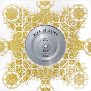 Hiss Is Bliss ‎– Nope / Abbadia