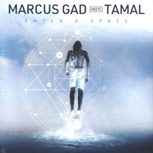 Marcus Gad, Tamal – Enter A Space