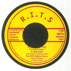 The RITS Riddim Force Feat Michael Fletcher & Edward Cubitt ‎– Goes Like That / Molasses