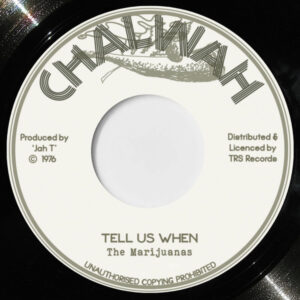 The Marijuanas – Tell Us When
