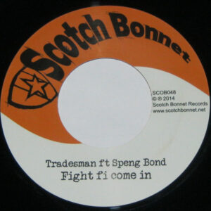 Tradesman Ft Speng Bond ‎– Fight Fi Come In