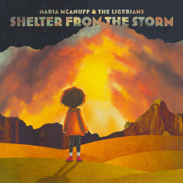 Nadia McAnuff* & The Ligerians – Shelter From The Storm - Imagen 3