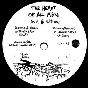 Ash & Willow, The Shades  – The Heart Of All Men / Revelation 21
