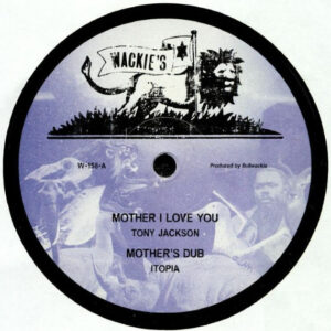 Tony Jackson / Jah B* ‎– Mother I Love You / Vampire