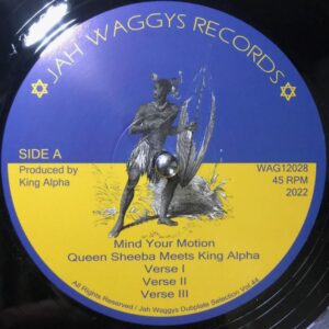 Queen Sheeba Meets King Alpha ‎– Mind Your Motion / Maangamizi