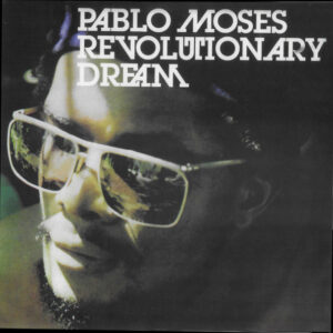 Pablo Moses ‎– Revolutionary Dream