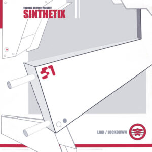 Sinthetix – Liar / Lockdown (SECOND HAND VG+)