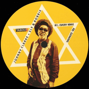 Johnny Clarke & Sly & Robbie – Every Knee / General / Love Up / Shaky Girl