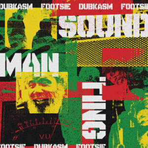 Dubkasm & Footsie ‎– Soundman Ting
