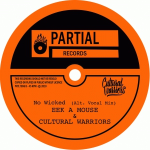 Eek A Mouse* & Cultural Warriors – No Wicked (Alt. Vocal Mix)
