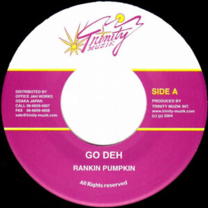 Rankin Pumpkin / Mighty Massa ‎– Go Deh / Go Deh (Dub) (SECOND HAND VG+)