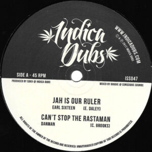 Earl Sixteen, Dan Man, Indica Dubs – Jah Is Our Ruler / Can't Stop The Rastaman (SECOND HAND VG)