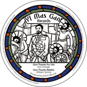 Aza Lineage, William Spring, Benyah, Dub Dealing – Give Thanks For Life / Badman Horns