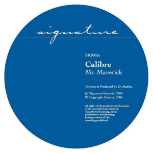 Calibre – Mr. Maverick / Highlander