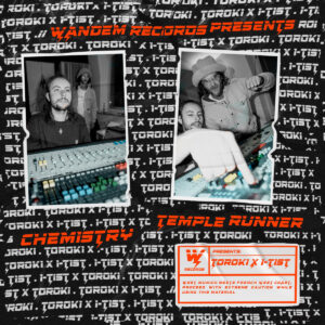 Toroki x I-Tist ‎– Chemistry / Temple Runner