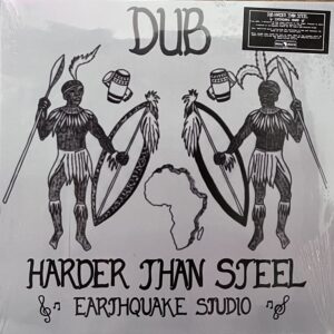Earthquake Studio* – Dub Harder Than Steel
