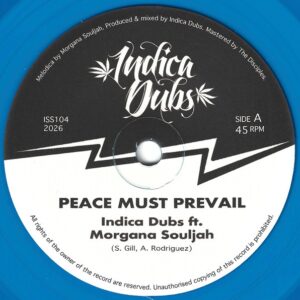 Indica Dubs, Morgana Souljah – Peace Must Prevail