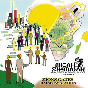 Micah Shemaiah - Zions Gates (Forgotten Scrolls Vol 1)