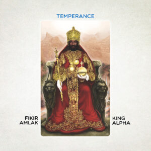 King Alpha, Fikir Amlak ‎– Temperance