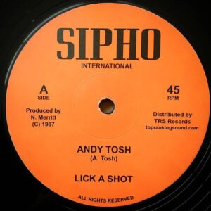 Andy Tosh* / Frankie Wilmott – Lick A Shot / Sensimilla