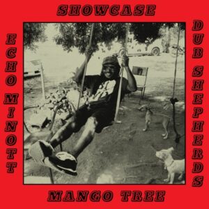 Echo Minott Along With Dub Shepherds ‎– "Mango Tree" Showcase