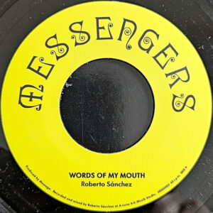 Roberto Sánchez* / Message – Words Of My Mouth / Meditation Of My Dub