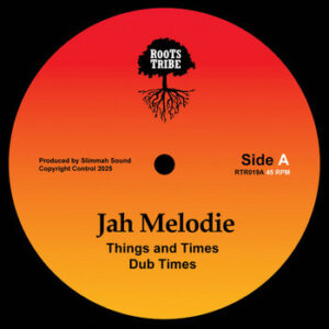 Jah Melodie / Prince Chamba – Things And Times / Jah Almighty