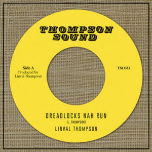 Linval Thompson – Dreadlocks Nah Run