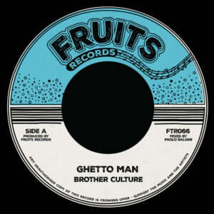 Brother Culture / The 18th Parallel – Ghetto Man / Ghetto Version