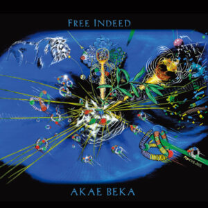 Akae Beka – Free Indeed
