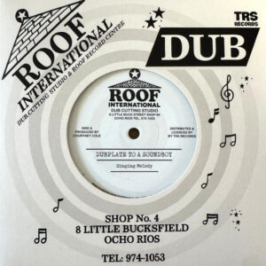 Singing Melody – Dubplate To A Soundboy